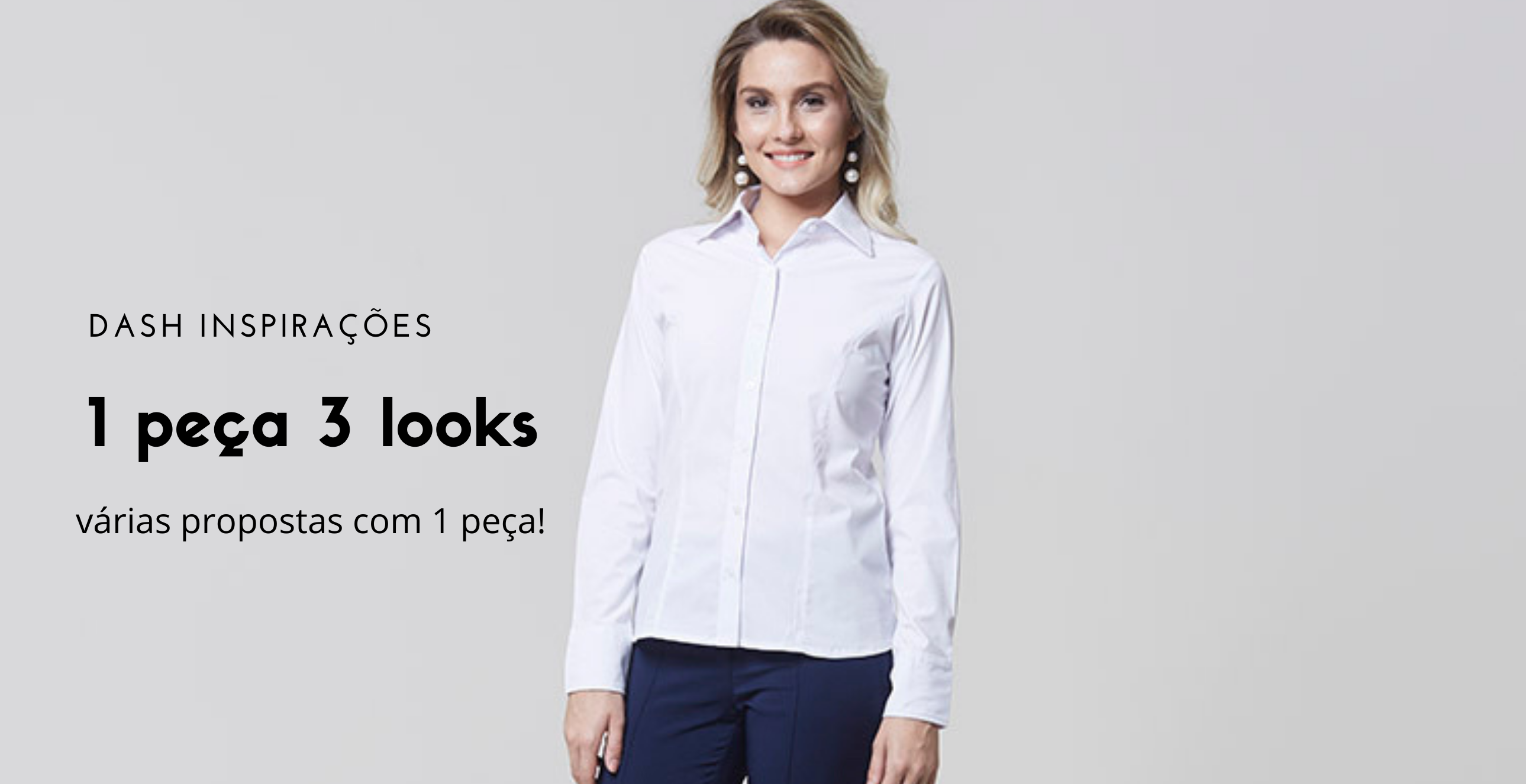 1 Camisa 3 Looks: Peça Coringa Para O Seu Uniforme