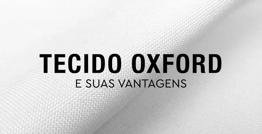 E, afinal, o que é tecido Oxford?