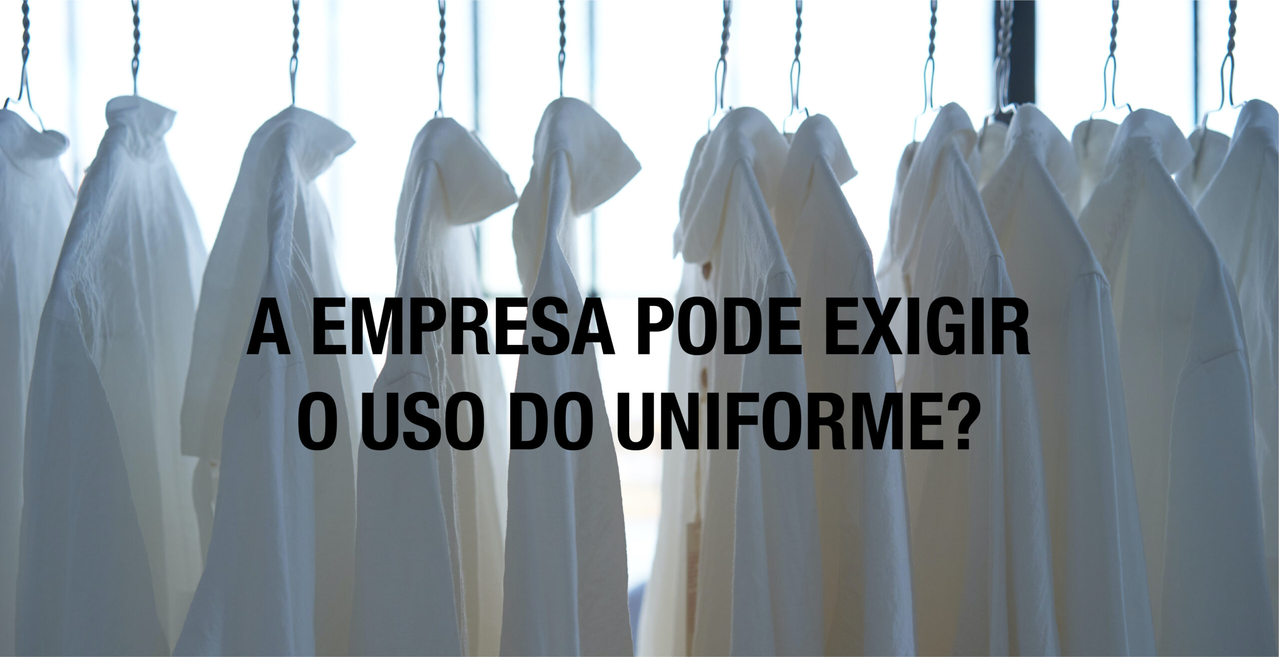 A lei trabalhista e o uso do uniforme