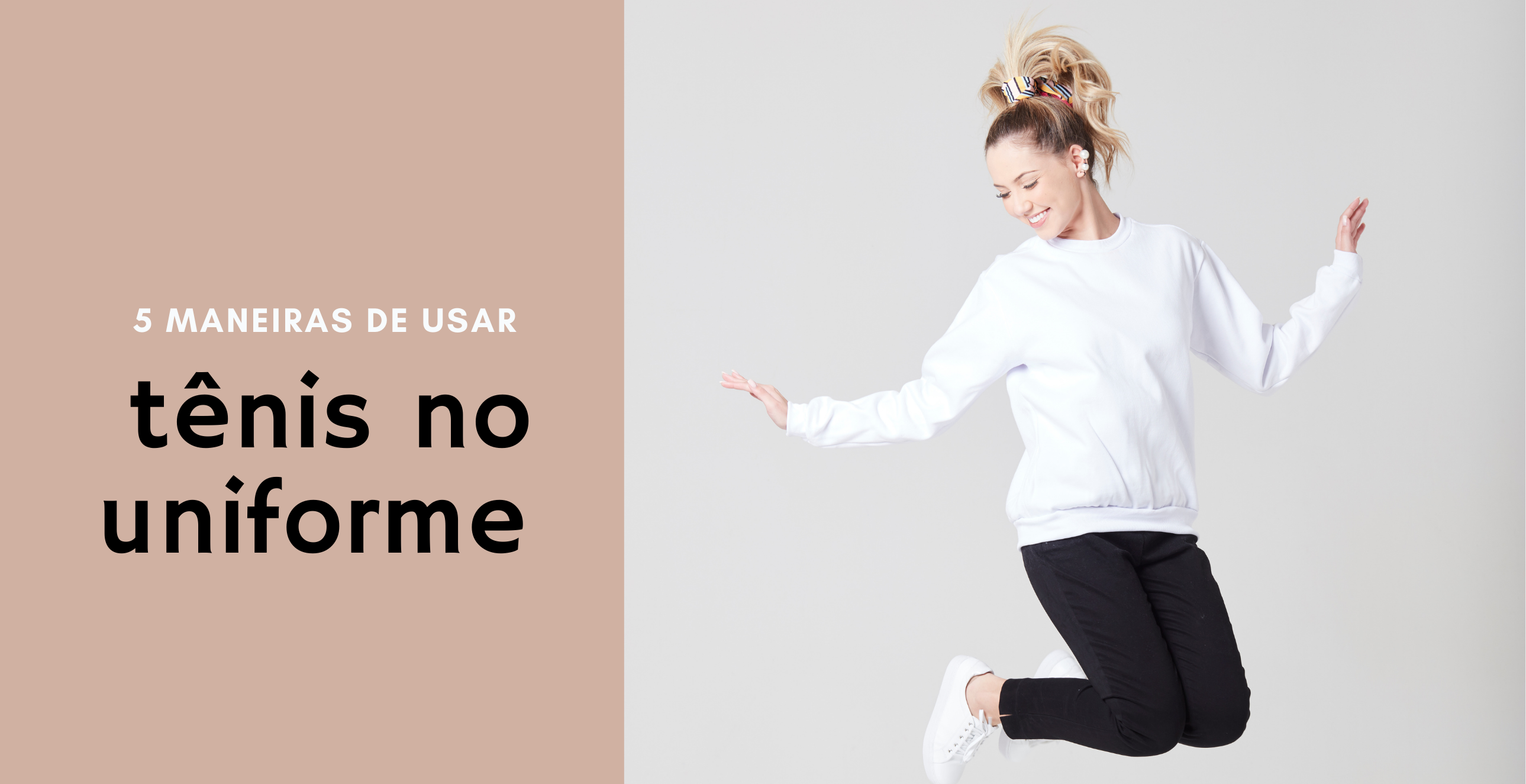 5 Maneiras brilhantes para usar Uniforme com Tênis