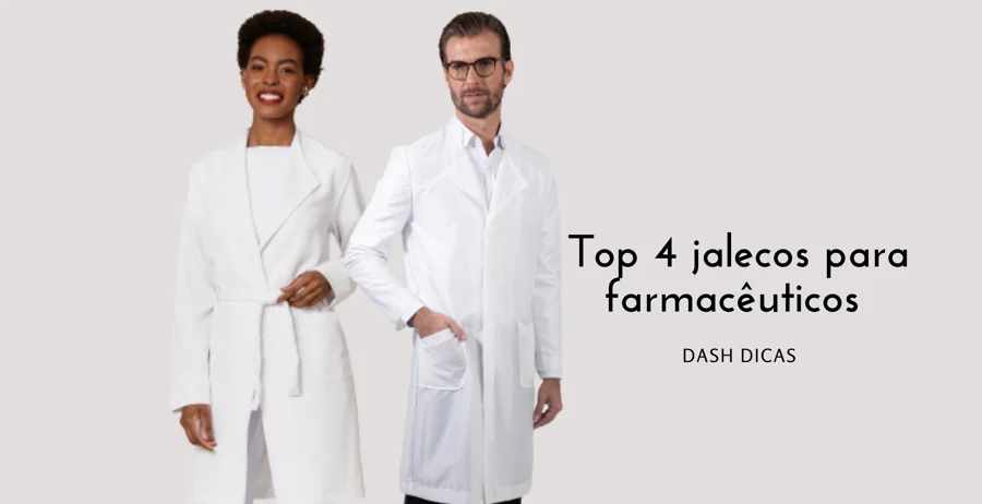 Top 4 Modelos de Jaleco para Farmacêutico